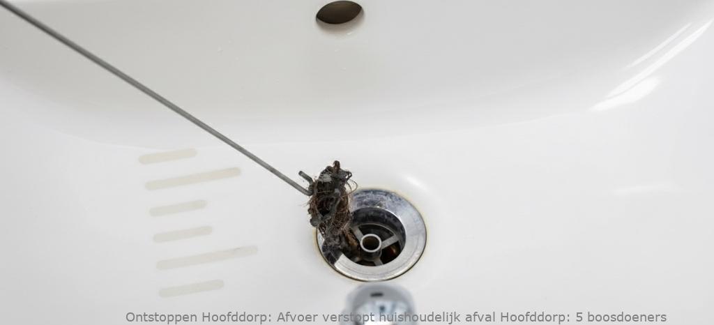 Afvoer verstopt huishoudelijk afval Hoofddorp: 5 boosdoeners