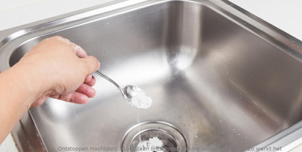 Gootsteen ontstoppen baking soda Hoofddorp: Zo werkt het