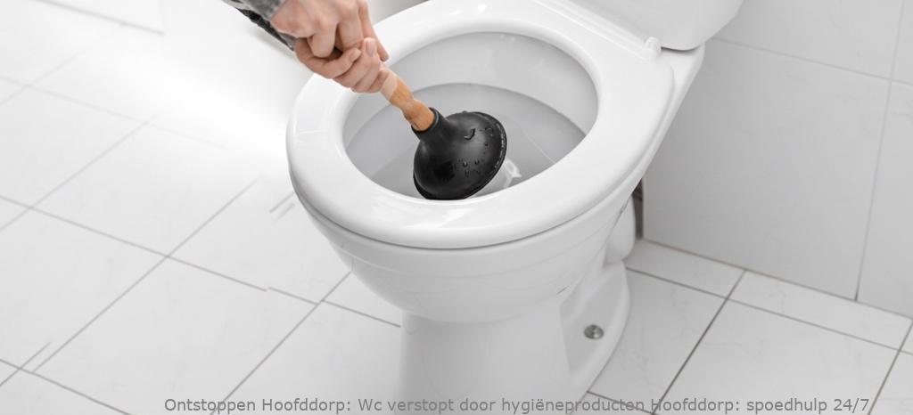 Wc verstopt door hygiëneproducten Hoofddorp: spoedhulp 24/7